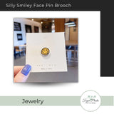 Silly Smiley Face Pin Brooch