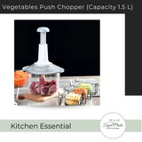 Vegetables Push Chopper (Capacity 1.5 L)